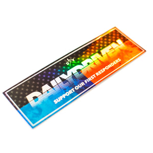 DailyDriven Support First Responders Bumper Sticker